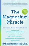 The Magnesium Miracle (Second Edition) - Carolyn Deanová