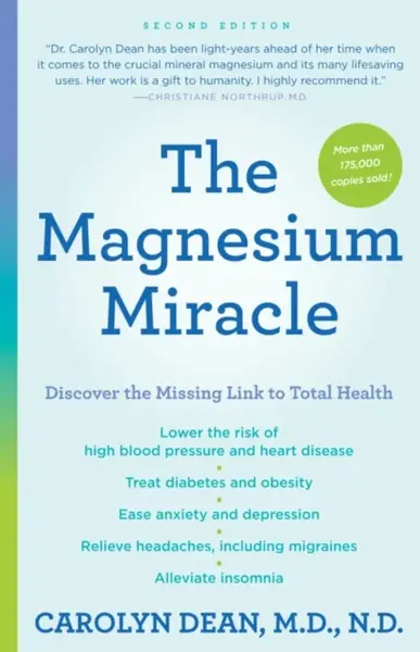 The Magnesium Miracle (Second Edition) - Carolyn Deanová