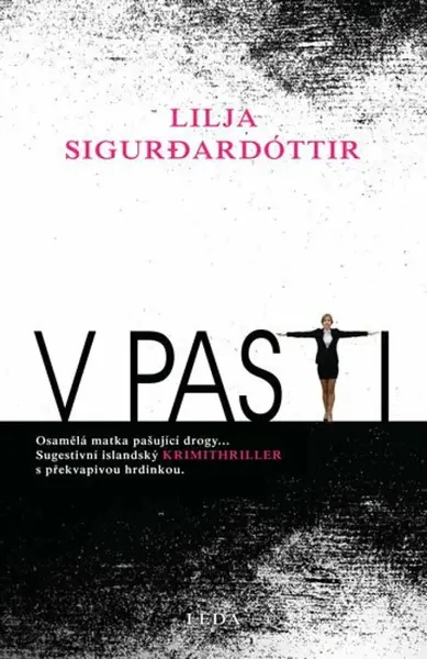 V pasti (poškozená) - Lilja Sigurdardóttir