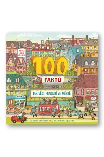 100 faktů - Jak věci fungují ve městě