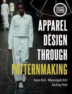 Apparel Design through Patternmaking - Injoo   Kim, Zachary  Hoh, Myoungok  Kim