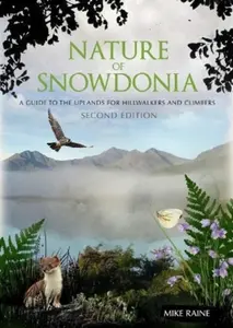 Nature of Snowdonia - Mike Raine