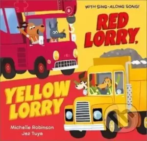 Red Lorry, Yellow Lorry - Michelle Robinson - kniha z kategorie Pro děti
