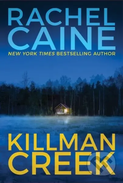 Killman Creek - Rachel Caine - kniha z kategorie Společenská beletrie