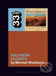 Tom Petty’s Southern Accents - Michael Washburn - kniha z kategorie Umění, design a architektura