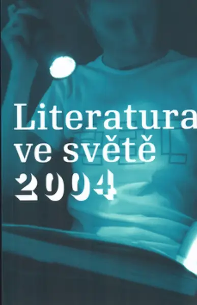 Literatura ve světě 2004 (poškozená) - Jovanka Šotolová