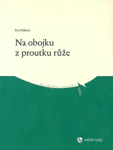 Na obojku z proutku růže (poškozená) - Eva Válková