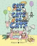 Cats on Cats on Cats (A brilliantly funny, quirky and heartwarming graphic-novel style picture book)