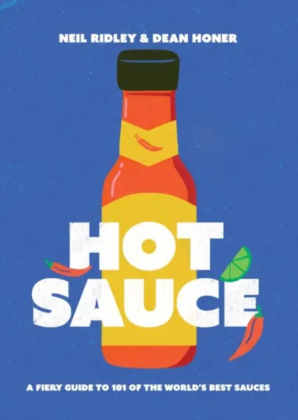 Hot Sauce - Neil Ridley, Dean Honer