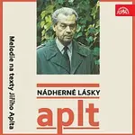 Jiří Aplt, různí interpreti – Nádherné lásky - Melodie na texty Jiřího Aplta
