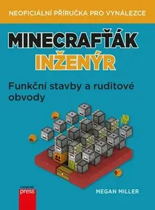 Minecrafťák inženýr - Megan Miller