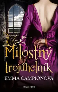 Milostný trojúhelník (poškozená) - Campionová Emma
