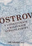 Ostrov v literaturách a kulturách střední Evropy - Jiří Hrabal