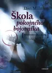 Škola pokojného bojovníka - Dan Millman