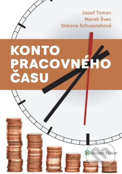 Konto pracovného času - Jozef Toman, Marek Švec, Simona Schuszteková - kniha z kategorie Personalistika