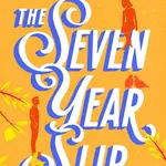 Seven Year Slip