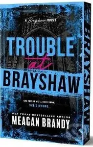 Trouble at Brayshaw (Deluxe Edition) - -