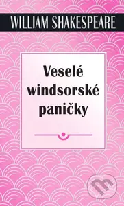 Veselé windsorské paničky - William Shakespeare - kniha z kategorie Drama a divadelní hry