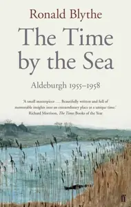 The Time by the Sea - Ronald Blythe