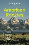 Lonely Planet American Rockies - Anthony Ham