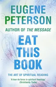 Eat This Book - Eugene Peterson