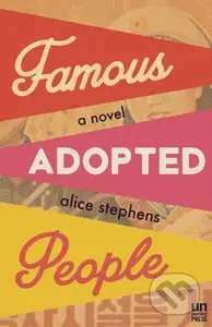 Famous Adopted People - Alice Stephens - kniha z kategorie Společenská beletrie