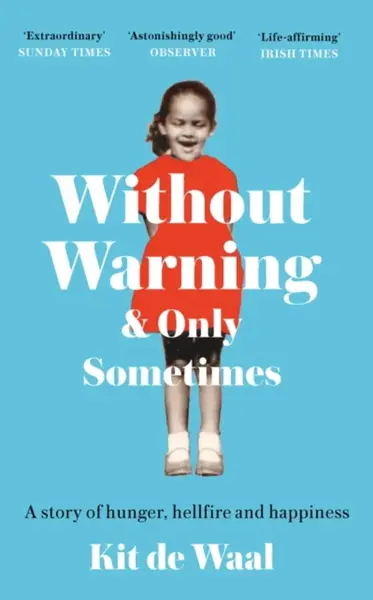 Without Warning and Only Sometimes - Kit de Waalová
