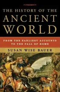 The History of the Ancient World - Bauer Susan Wise
