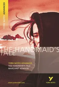 The Handmaid's Tale (York Notes Advanced) English Literature Study Guide - for 2026, 2027 exams - Margaret Atwoodová, Coral Ann Howells