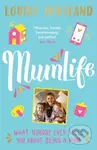 MumLife (The Sunday Times Bestseller, 'Hilarious, honest, heartwarming' Mrs Hinch) - kniha z kategorie Zdraví a životní styl