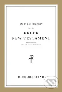 An Introduction to the Greek New Testament, Produced at Tyndale House, Cambridge - kniha z kategorie Filozofie
