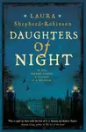 Daughters of Night - Laura Shepherd-Robinsonová