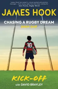 Chasing a Rugby Dream - David Brayley, James Hook