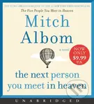 Next Person You Meet in Heaven (The Sequel to The Five People You Meet in Heaven)