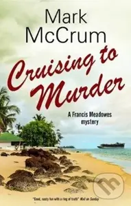 Cruising to Murder - Mark Mccrum