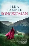 Songwoman: a stunning historical novel from the acclaimed author of 'Skin' - kniha z kategorie Společenská beletrie