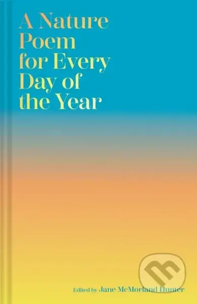 A Nature Poem for Every Day of the Year - Jane McMorland Hunter - kniha z kategorie Pro děti