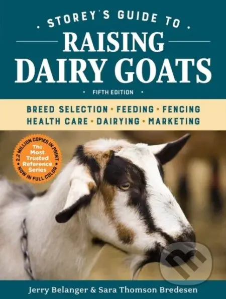 Storey's Guide to Raising Dairy Goats, 5th Edition - kniha z kategorie Odborné a naučné