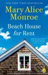 The Beach House for Rent - Mary Alice Monroe