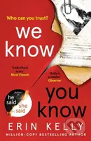 We Know You Know (The addictive thriller from the author of He Said/She Said and Richard & Judy Book Club pick) - kniha z kategorie Detektivky,…