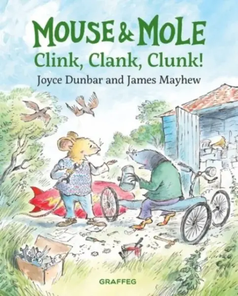 Mouse and Mole: Clink, Clank, Clunk! - Joyce Dunbar