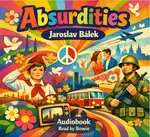 Absurdities - Jaroslav Bálek - audiokniha