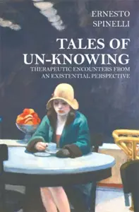 Tales of Unknowing - Ernesto Spinelli