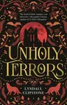 Unholy Terrors - Lyndall Clipstone
