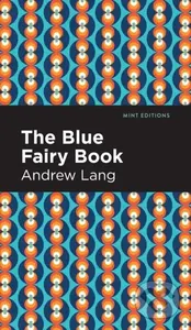 The Blue Fairy Book - Andrew Lang - kniha z kategorie Pro děti