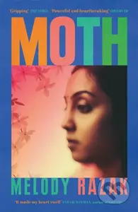 Moth (The powerful story of a family attempting to hold themselves together through the heartbreak of Partition)