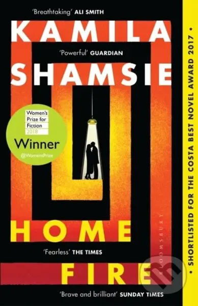 Home Fire (WINNER OF THE WOMEN'S PRIZE FOR FICTION 2018) - kniha z kategorie Společenská beletrie