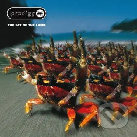 The Prodigy:  The Fat of the Land (Expanded EP – six mixes)