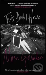 This Brutal House (Shortlisted for the Gordon Burn Prize 2019) - kniha z kategorie Společenská beletrie