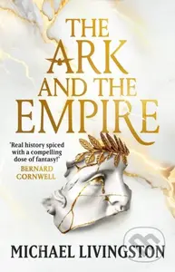 The Ark and the Empire - Dr Michael Livingston - kniha z kategorie Fantasy
